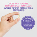 A hand holding a golden supplement capsule against a light gray background. Pink and purple headline text reads 'Cools Hot Flashes. Triggers Deep REM Sleep. Wakes You Up Refreshed & Energized.' A purple circular badge reads 'How to Use: Take just 2 capsules 30 minutes before bed to fall asleep faster and enjoy deeper, uninterrupted sleep.'